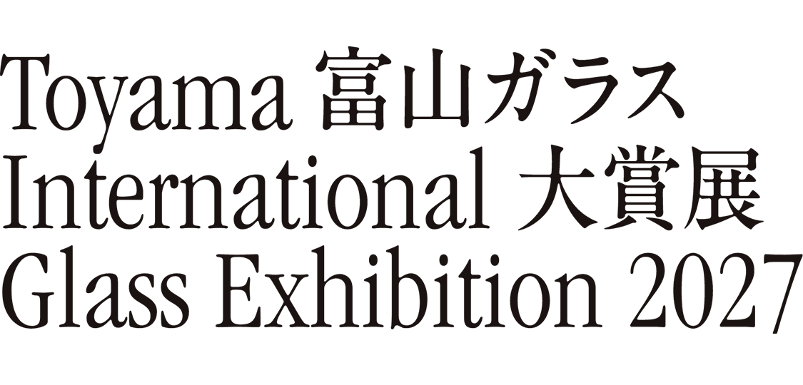 Toyama International Glass Exhibition 2027